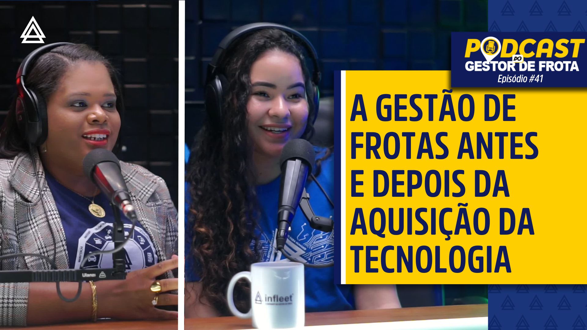 Podcast -A gestão de frota antes e depois da aquisição da tecnologia