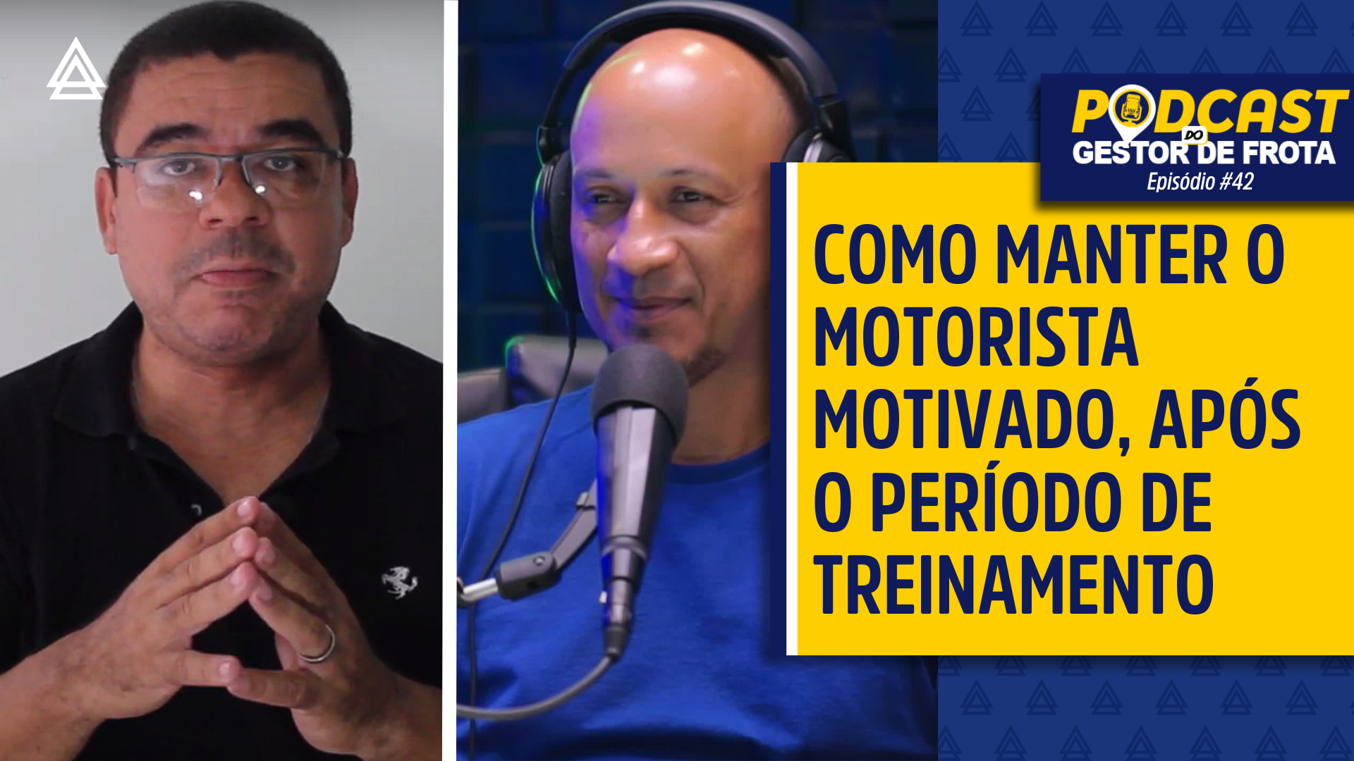 Podcast - Como manter o motorista motivado após o período de treinamento